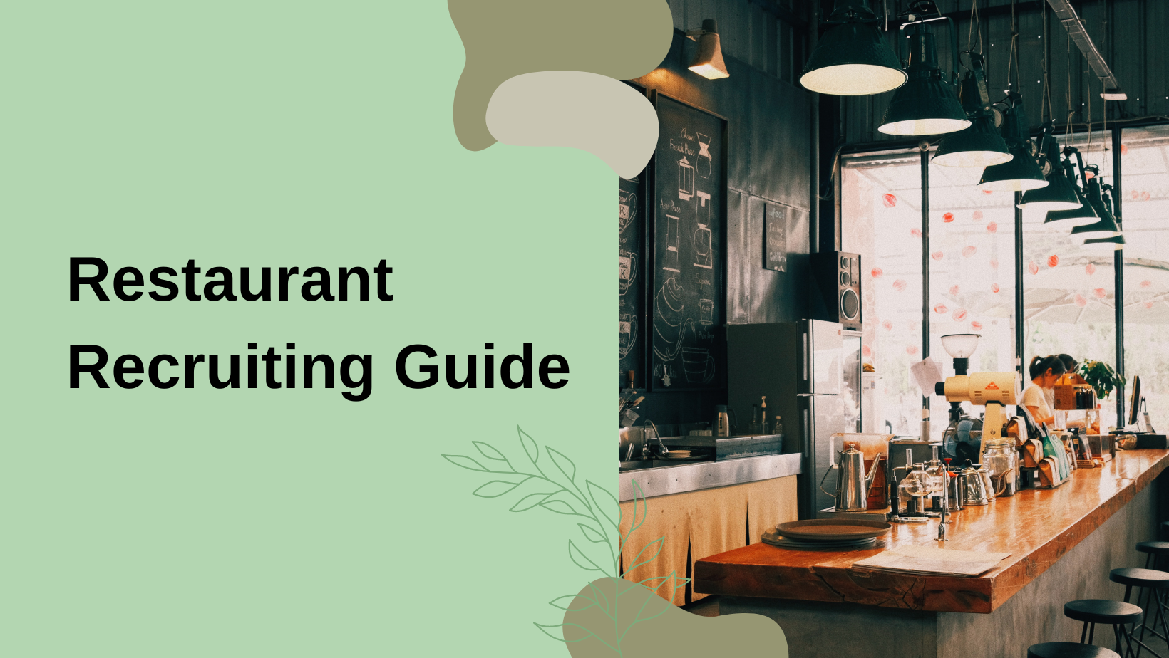 Restaurant Recruiting: How to Get Candidates Flow for 2023